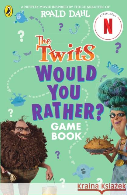 The Twits: A Would You Rather Game Book Gary Panton 9780241729977 PUFFIN