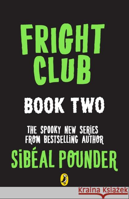 FRIGHT CLUB #2 Sibeal Pounder 9780241731147