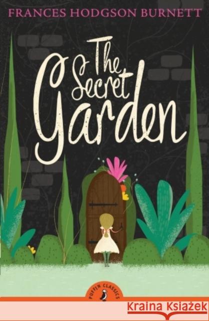 The Secret Garden Frances Hodgson Burnett 9780241736258