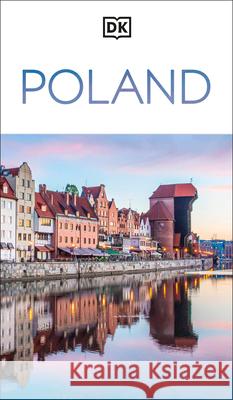 DK Poland DK Travel 9780241736791 Dorling Kindersley Ltd