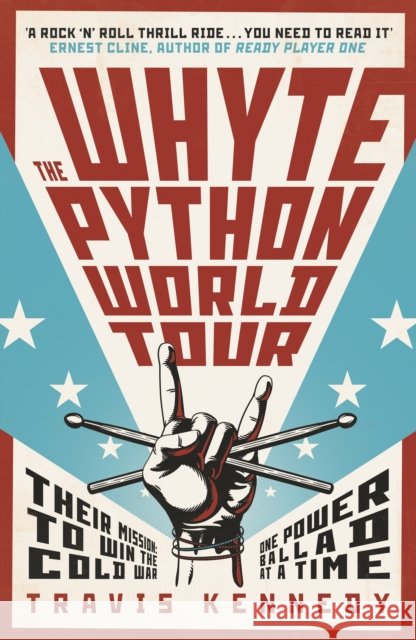 The Whyte Python World Tour Travis Kennedy 9780241738450