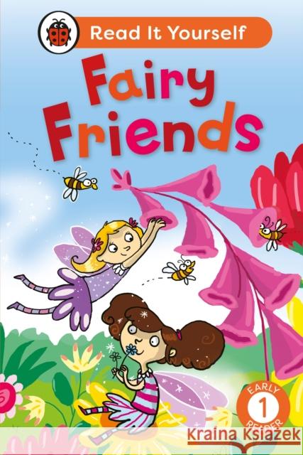 Fairy Friends:  Read It Yourself - Level 1 Early Reader Ronne Randall 9780241738924