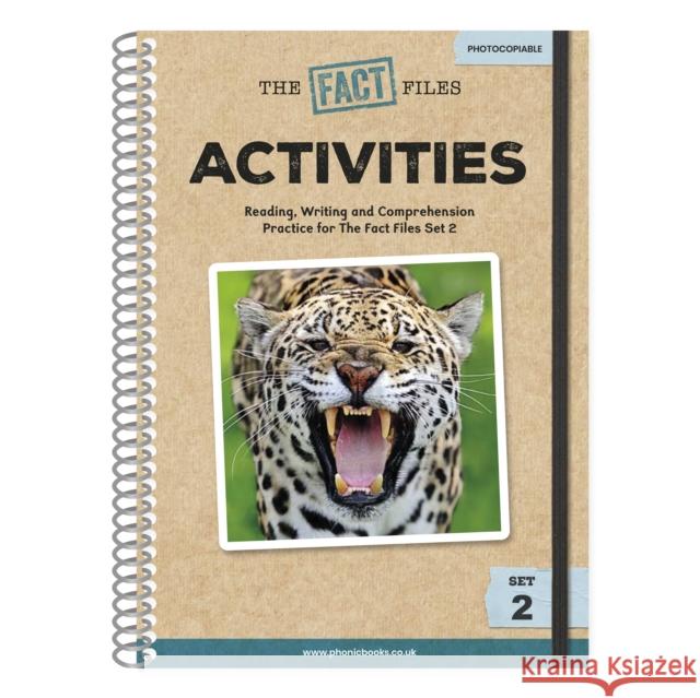 Phonic Books The Fact Files 2 Activities: Adjacent consonants and consonant digraphs, and alternative spellings for vowel sounds Phonic Books 9780241741658 Dorling Kindersley Ltd