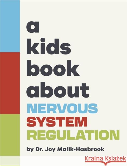 A Kids Book About Nervous System Regulation Joy Dr Malik-Hasbrook 9780241742938