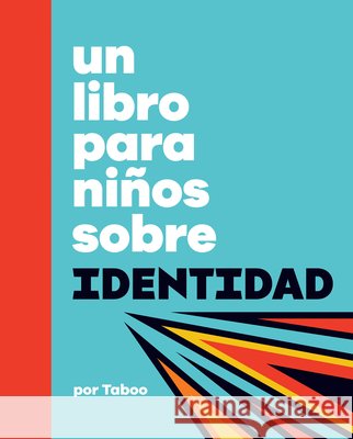 Un Libro Para Ni?os Sobre Identidad Taboo 9780241743720 DK Publishing (Dorling Kindersley)