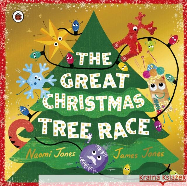 The Great Christmas Tree Race Jones, Naomi 9780241745595
