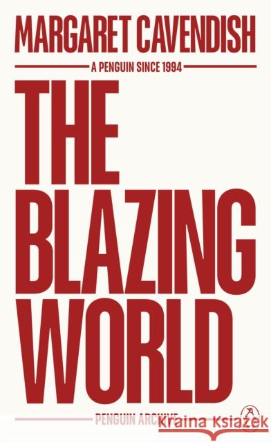 The Blazing World Margaret Cavendish 9780241746813 Penguin Books Ltd