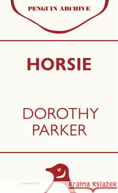 Horsie Dorothy Parker 9780241747322