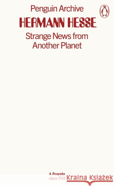 Strange News from Another Planet Hermann Hesse 9780241752074 Penguin Books Ltd