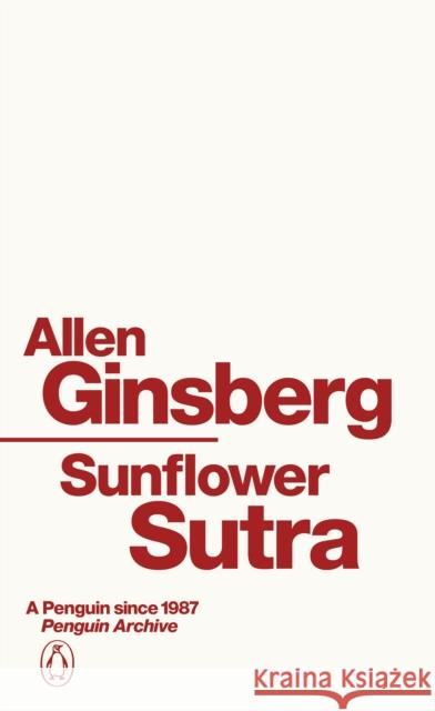 Sunflower Sutra Allen Ginsberg 9780241752180 Penguin Books Ltd