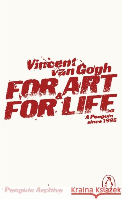 For Art and for Life Vincent Van Gogh 9780241752463