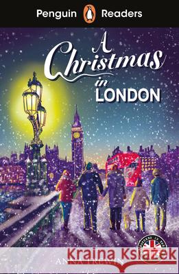 Penguin Readers Level 1: A Christmas in London (ELT Graded Reader) Trewin, Anna 9780241753637 Penguin Random House Children's UK