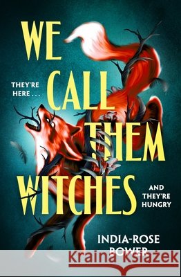 We Call Them Witches India-Rose Bower 9780241755563