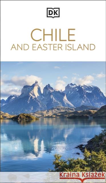 DK Chile and Easter Island DK Travel 9780241756805 DK Publishing (Dorling Kindersley)