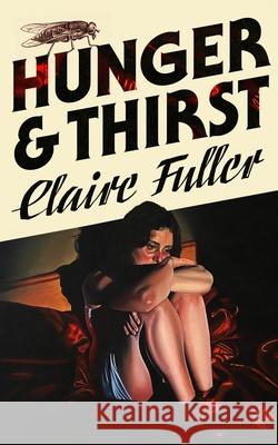 Hunger and Thirst Claire Fuller 9780241757390 Penguin Books Ltd
