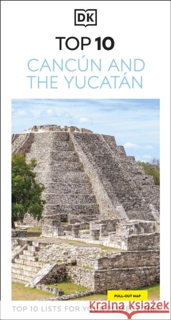 DK Top 10 Cancun and the Yucatan DK Travel 9780241757475 DK Publishing (Dorling Kindersley)