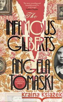 The Infamous Gilberts Angela Tomaski 9780241757574 Penguin Books Ltd