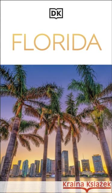 DK Florida DK Travel 9780241757598 Dorling Kindersley Ltd