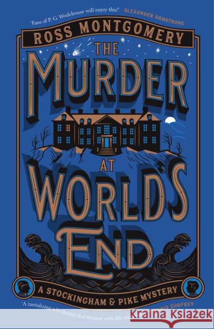 The Murder at World’s End Ross Montgomery 9780241766163 Penguin Books Ltd
