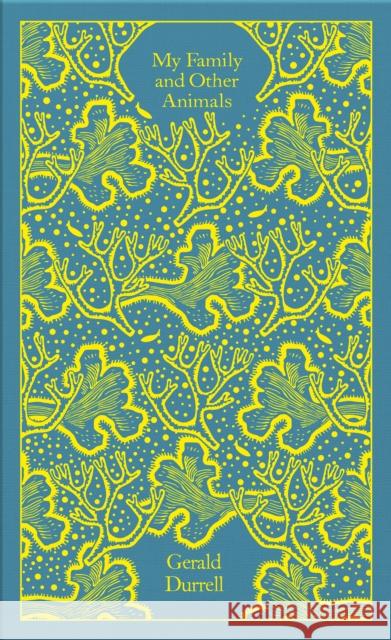 My Family and Other Animals Durrell, Gerald 9780241767061 Penguin Books Ltd