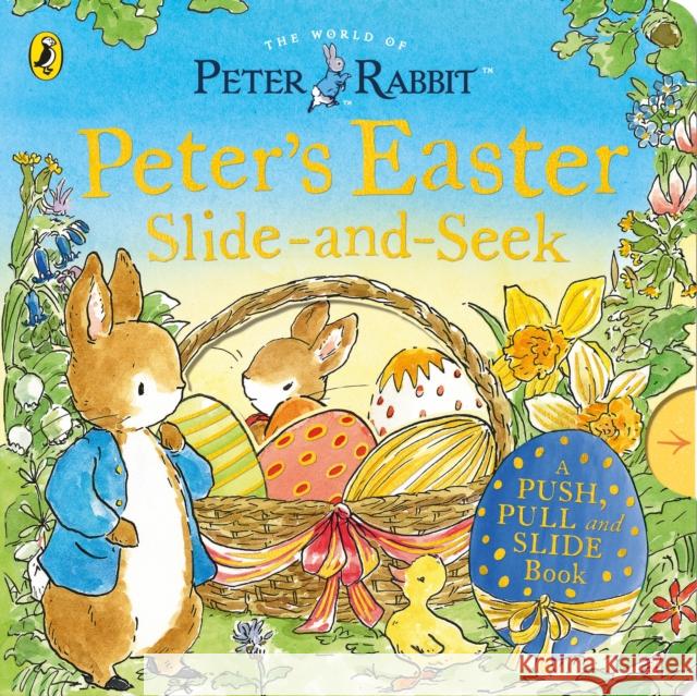 Peter Rabbit: Peter’s Easter Slide-and-Seek Beatrix Potter 9780241768020