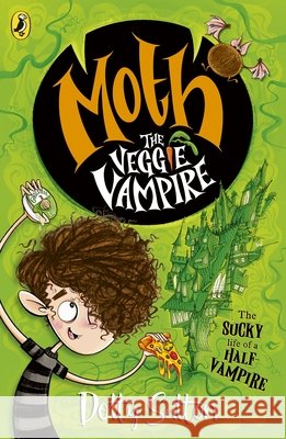 Moth the Veggie Vampire Dotty Sutton 9780241768549