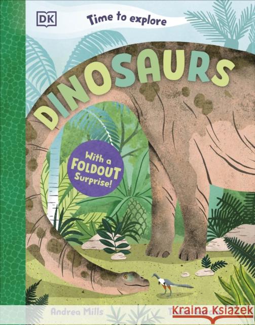 Time to Explore Dinosaurs Andrea Mills 9780241770863 Dorling Kindersley Ltd