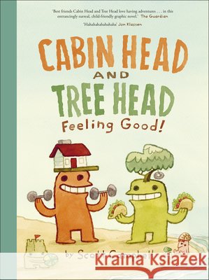 Cabin Head and Tree Head Feeling Good! Scott Campbell 9780241774151
