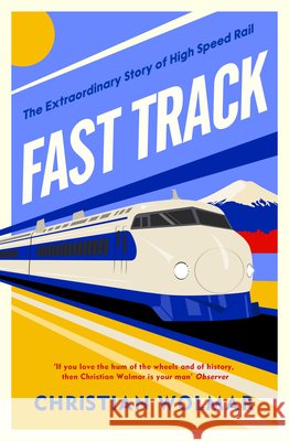 Fast Track Christian Wolmar 9780241775516