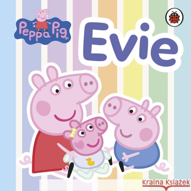 Peppa Pig: Evie Peppa Pig 9780241781159 Penguin Random House Children's UK
