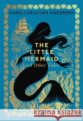 The Little Mermaid and Other Tales Hans Christian Andersen 9780241783139