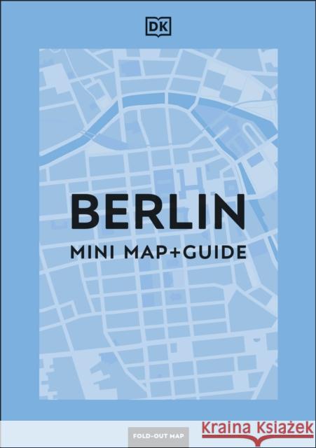 DK Berlin Mini Map and Guide DK Travel 9780241784655 DK Publishing (Dorling Kindersley)