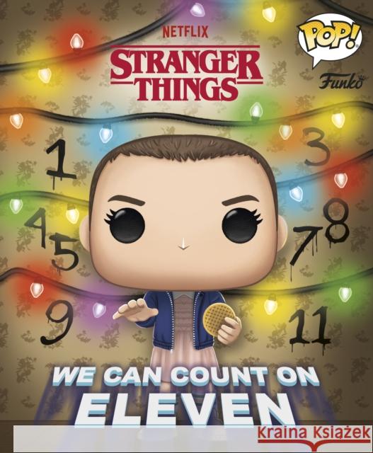 Stranger Things: We Can Count on Eleven (Funko Pop!) Stranger Things 9780241786260