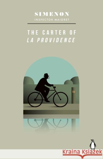 The Carter of 'La Providence': Inspector Maigret Georges Simenon 9780241788165 Penguin Books Ltd
