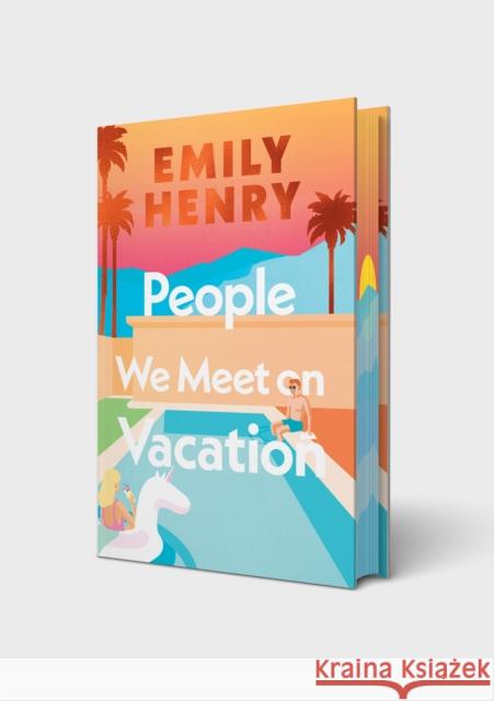 People We Meet On Vacation: The special sprayed-edge edition of the bestselling romance Emily Henry 9780241788622