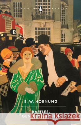 Raffles, Gentleman Thief E. W. Hornung 9780241790229 Penguin Books Ltd