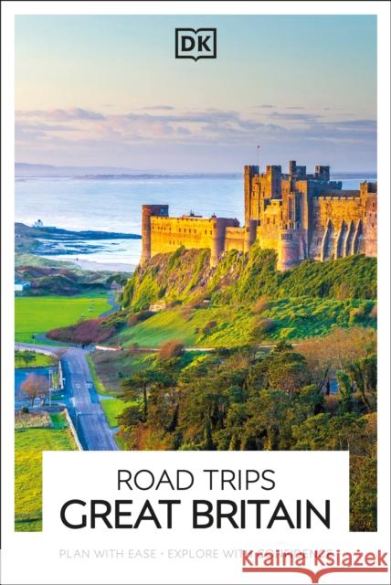 DK Road Trips Great Britain DK Travel 9780241791189 Dorling Kindersley Ltd