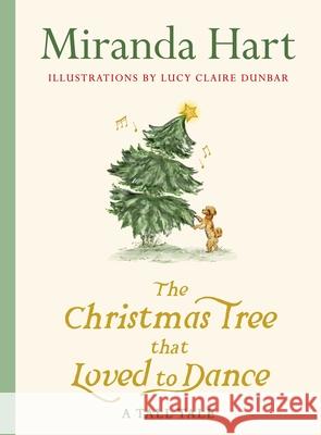 The Christmas Tree that Loved to Dance Miranda Hart 9780241796290 Penguin Books Ltd