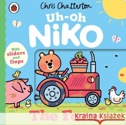 Uh-Oh, Niko: The Farm: a push, pull and slide story Chris Chatterton 9780241797631