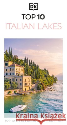 DK Top 10 Italian Lakes DK Travel 9780241798324 Dorling Kindersley Ltd