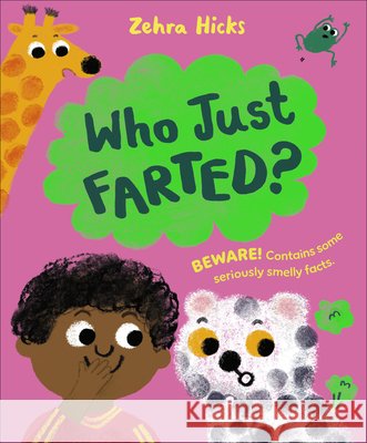 Who Just Farted? Zehra Hicks 9780241798850