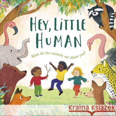 Hey, Little Human Kate Peridot 9780241799543