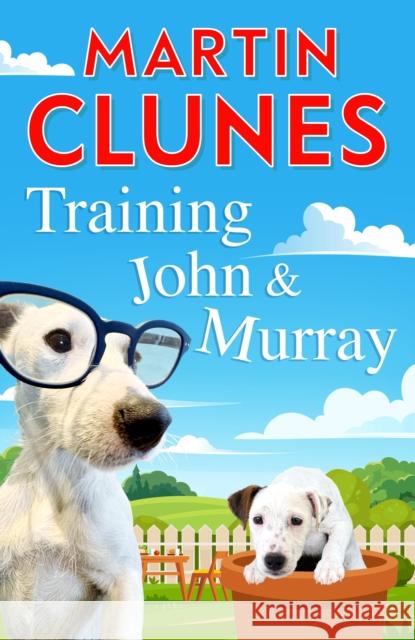 Training John and Murray Martin Clunes 9780241806036 Penguin Books Ltd