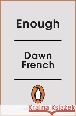 Enough Dawn French 9780241818947