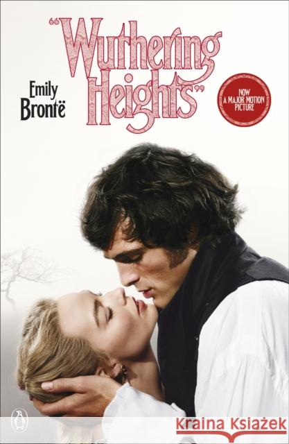 Wuthering Heights: film tie-in Emily Bronte 9780241819937 Penguin Books Ltd
