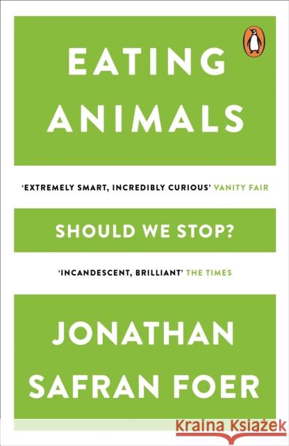 Eating Animals Foer, Jonathan Safran 9780241950838