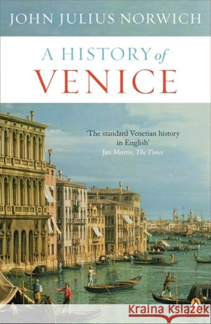 A History of Venice John Julius Norwich 9780241953044 Penguin Books Ltd