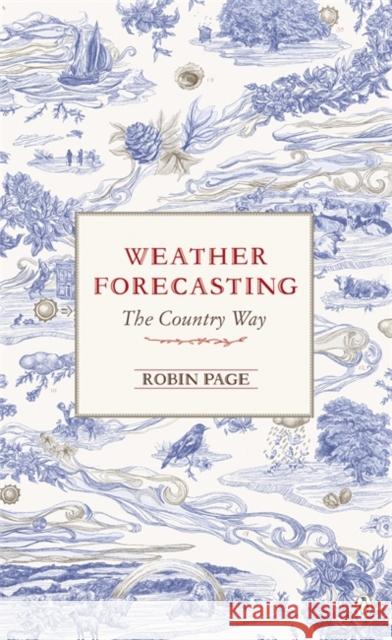 Weather Forecasting: The Country Way Robin Page 9780241953068