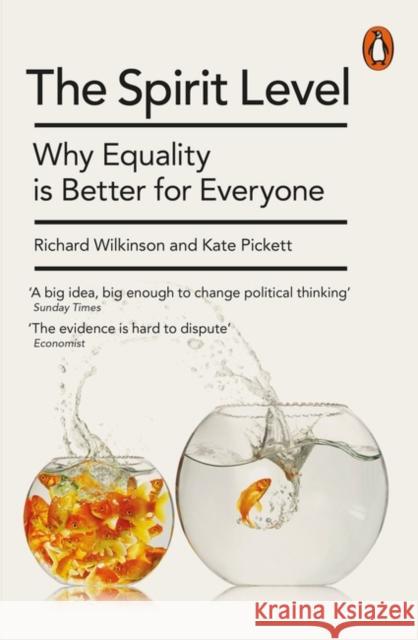 The Spirit Level: Why Equality is Better for Everyone Wilkinson, Richard|||Pickett, Kate 9780241954294 Penguin Books Ltd