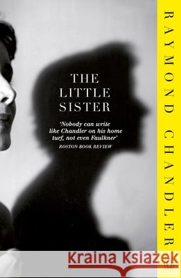 The Little Sister Raymond Chandler 9780241954324 Penguin Books Ltd